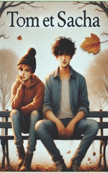 Tom et Sacha: L’idylle de Sarah (French Edition)