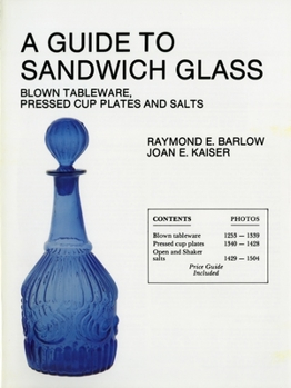 Paperback A Guide to Sandwich Glass: Blown Tableware, Pressed Cup Plates, and Salts from Volume 1 Book