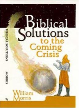 Paperback Biblical Solutions to the Coming Crisis Book