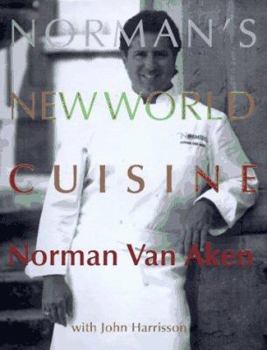 Hardcover Norman's New World Cuisine Book