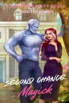 Paperback Second Chance Magick: A Steamy Small-Town Monster Romance Book