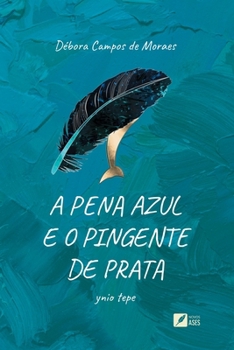 Paperback A Pena Azul e o Pingente de Prata [Portuguese] Book