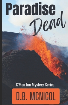 Paradise Dead: C'Mon Inn Cozy Mystery Book 2 - Book  of the Lei Crime Universe