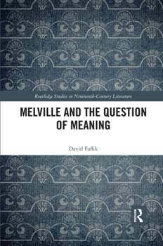 Paperback Melville and the Question of Meaning Book