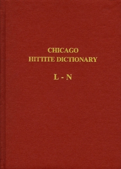 Hardcover Hittite Dictionary of the Oriental Institute of the University of Chicago Volume L-N, Fascicle 4 Book