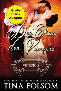 Paperback Der Clan der Vampire - Venedig 5 (Große Druckausgabe) [German] [Large Print] Book