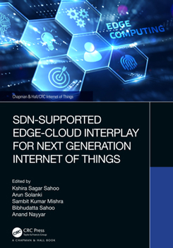 Hardcover Sdn-Supported Edge-Cloud Interplay for Next Generation Internet of Things Book