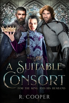 Paperback A Suitable Consort (For the King and His Husband) Book