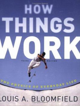 Paperback How Things Work: The Physics of Everyday Life Book