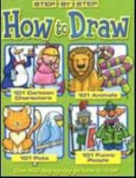 Paperback How to Draw 101 Cartoon Characters- Animals - Pets - Funny People (Step + By + Step) Book