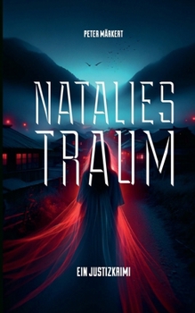 Natalies Traum: Ein Marie-Marler-Justizkrimi (German Edition)