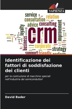 Identificazione dei fattori di soddisfazione dei clienti