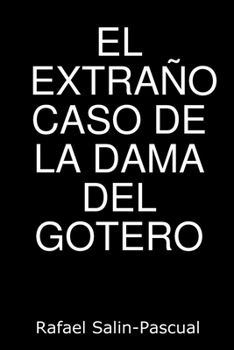 Paperback El Extraño Caso de la Dama del Gotero [Spanish] Book