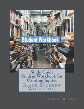 Paperback Study Guide Student Workbook for Orbiting Jupiter: Black Student Workbooks Book