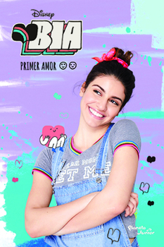 Bia. Primer amor: Narrativa 2 - Book  of the Bia