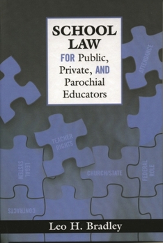 Hardcover School Law for Public, Private, and Parochial Educators Book