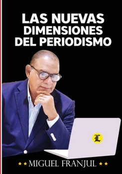 Paperback Las nuevas dimensiones del periodismo [Spanish] Book