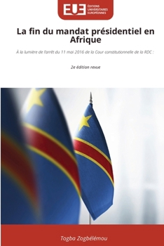 Paperback La fin du mandat présidentiel en Afrique [French] Book