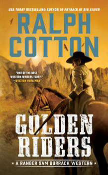Golden Riders - Book #34 of the Ranger