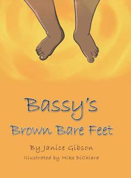 Hardcover Bassy's Brown Bare Feet Book