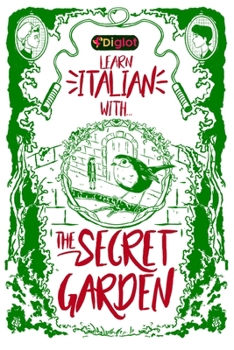 Paperback Learn Italian with The Secret Garden,: A Beginner Diglot Story Book