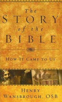 Paperback The Story of the Bible: How It Came to Us Book