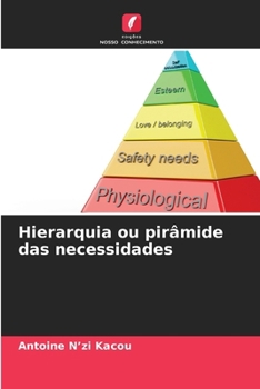 Paperback Hierarquia ou pirâmide das necessidades [Portuguese] Book