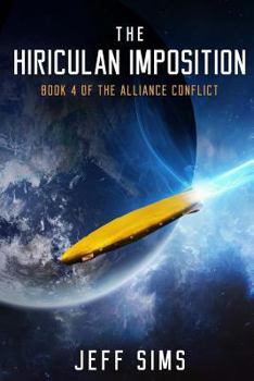 The Hiriculan Imposition: Book 4 of the Alliance Conflict - Book #4 of the Alliance Conflict