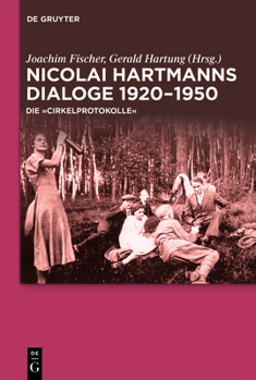 Nicolai Hartmann - Die Cirkelprotokolle: Edition Aus Dem Nachlass