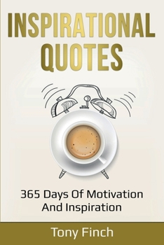 Paperback Inspirational Quotes: 365 days of motivation and inspiration Book