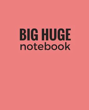 Paperback Big Huge Notebook (820 Pages): Coral, Jumbo Blank Page Journal, Notebook, Diary Book
