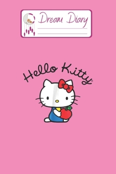 Paperback Dream Diary: Are You Kitten Me Right Meow Hello Kitty Blank Dream Diary Dream Journal Log Notebook Ruled Lined Planner 6 x 9 Inches Book