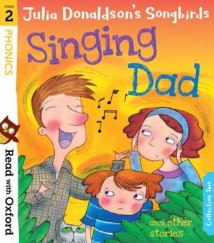 Singing Dad and Other Stories: Read with Oxford: Stage 2