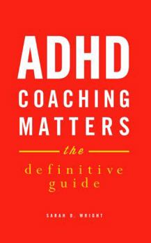 Paperback ADHD Coaching Matters: The Definitive Guide Book