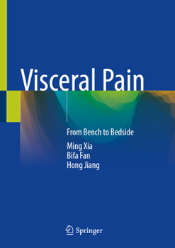 Hardcover Visceral Pain: From Bench to Bedside Book