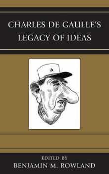 Paperback Charles de Gaulle's Legacy of Ideas Book