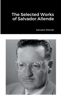 Paperback The Selected Works of Salvador Allende Book