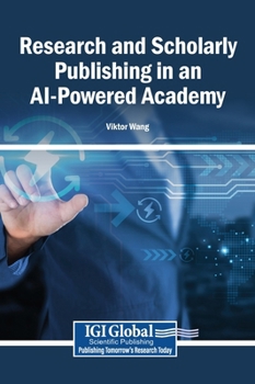 Hardcover Research and Scholarly Publishing in an AI-Powered Academy Book