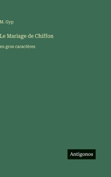 Hardcover Le Mariage de Chiffon: en gros caractères [French] Book