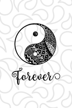 Paperback Forever: All Purpose 6x9 Blank Lined Notebook Journal Way Better Than A Card Trendy Unique Gift White And Grey YingYang Book