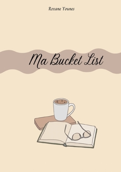 Paperback Ma Bucket List [French] Book