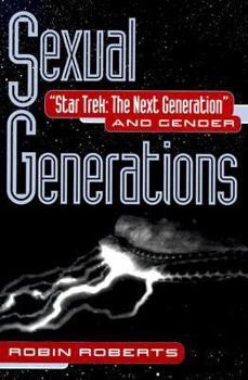 Paperback Sexual Generations: Star Trek: The Next Generation and Gender Book