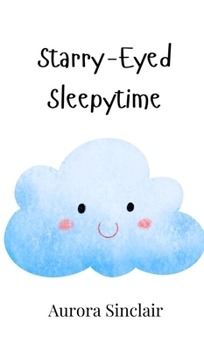 Hardcover Starry-Eyed Sleepytime Book