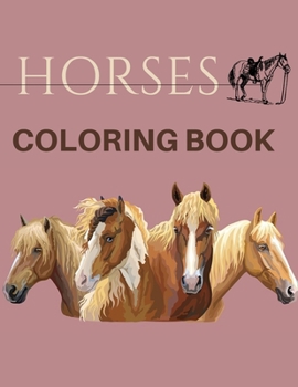 Paperback Horses Coloring Book: ( Animal Coloring Books) Coloring Book