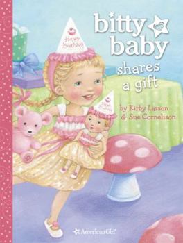 Hardcover Bitty Baby Shares a Gift Book