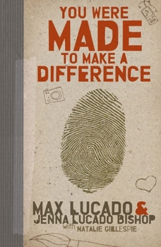 Paperback You Were Made to Make a Difference: An Interactive Teen Devotional to Finding Your Calling and Enacting Change Book