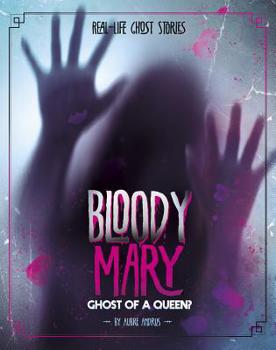 Hardcover Bloody Mary: Ghost of a Queen? Book