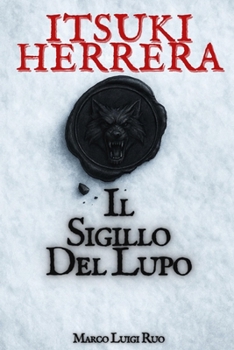 Paperback Itsuki Herrera - Il Sigillo del Lupo [Italian] Book