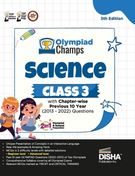 Paperback Olympiad Champs Science Class 3 with Chapter-wise Previous 10 Year (2013 - 2022) Questions 5th Edition Complete Prep Guide with Theory, PYQs, Past & P Book