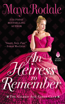 Mass Market Paperback An Heiress to Remember: The Gilded Age Girls Club Book